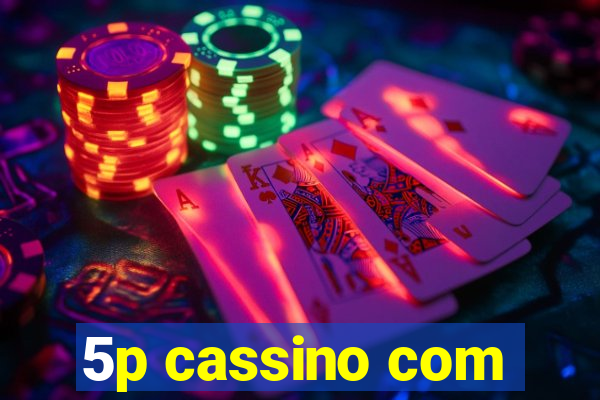 5p cassino com